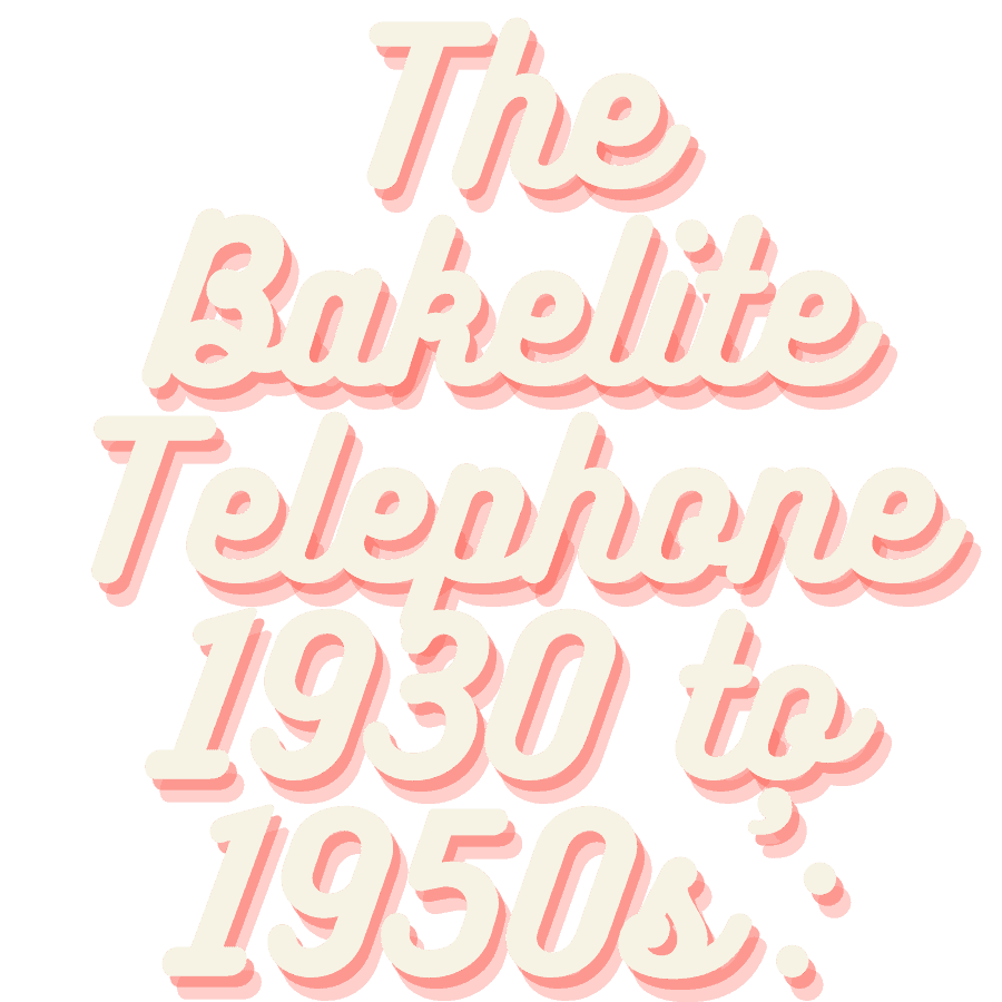 Antique & Retro Telephones - The Bakelite Telephones 1930 to 1950s'